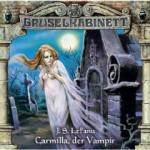 Gruselkabinett 1 - Carmilla, der Vampir (Gruselkabinett, #1) - Joseph Sheridan Le Fanu, Janina Sachau, Dagmar von Kurmin, Theresa Mertens