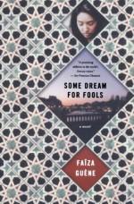 Some Dream for Fools - Faïza Guène