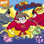 Big Superhero Wish! (Fairly Oddparents (8x8)) - Barry Goldberg, Erica Pass