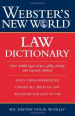 Webster's New World Law Dictionary - Jonathan Wallace, Susan Ellis Wild