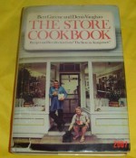 The Store Cookbook: Recipes and Recollection from The Store in Amagansett - Bert Greene