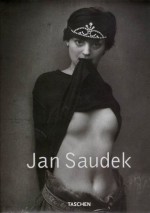 Jan Saudek - Jan Saudek, Michael Konze, Jan Saudek