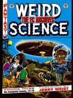 The EC Archives: Weird Science, Vol. 3 - Al Feldstein, Jerry Weist