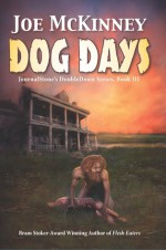 Dog Days - Deadly Passage - Joe McKinney, Sanford Allen