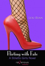 Flirting With Fate - Lexi Ryan