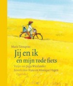 Jij en ik en mijn rode fiets - Marit Törnqvist, Hans Hagen, Monique Hagen, Marit Törnqvist