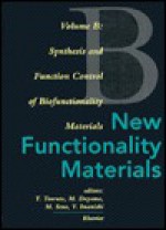 Synthesis and Function Control of Biofunctionality Materials - Teiji Tsuruta, M. Doyama, M. Seno