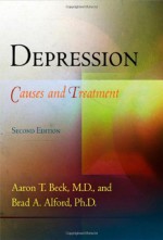 Depression; Causes and Treatment - Aaron T. Beck