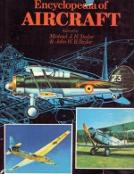 The Encyclopedia of Aircraft - Michael J.H. Taylor, John W.R. Taylor