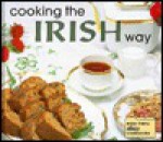 Cooking the Irish Way - Helga Hughes