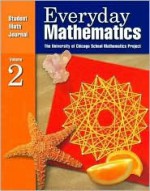 Everyday Mathematics: Student Math Journal Grade 3 Volume 2 - Max Bell, University of Chicago Press