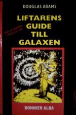 Liftarens Guide till Galaxen (Hitchhiker's Guide, #1-4) - Douglas Adams, Thomas Tidholm