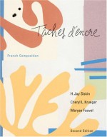 Tâches d'encre: French Composition - H. Jay Siskin, Cheryl Krueger, Maryse Fauvel