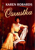 Oszustka - Karen Robards