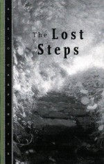 The Lost Steps - Alejo Carpentier, Harriet de Onís