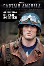 Captain America: Operation: Super-Soldier (Captain America: the First Avenger) - Elizabeth Rudnick