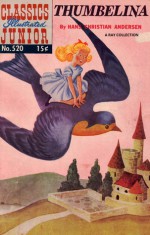 Classics Illustrated Junior 20 of 77 : 520 Thumbelina - Traditional