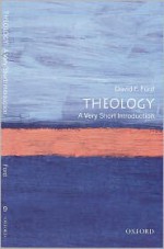 Theology: A Very Short Introduction - David F. Ford