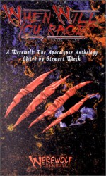 When Will You Rage? - Troy Denning, Richard Lee Byers, Sam Chupp, Lois Tilton, Bill Bridges, Don Bassingthwaite, Stewart Wieck, Owl Goingback, John H. Steele, Alara Rogers, J.S. Banks, Melissa Thorpe