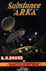 Substance "Arka" - B.R. Bruss