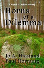 Horns of a Dilemma (A Taylor & Graham Mystery) - Jo Hiestand