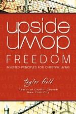 Upside-Down Freedom - Taylor Field