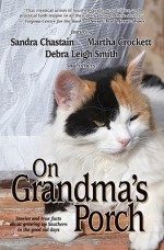 On Grandma's Porch - Sandra Chastain, Martha Shields