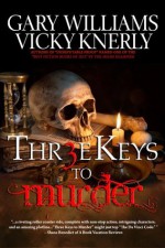 Three Keys to Murder - Gary Williams, Vicky Knerly