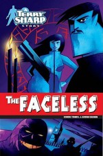 The Faceless: A Terry Sharp Story - Robert Tinnell, Adrian Salmon