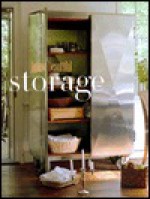 House Beautiful Storage - Sally Clark, House Beautiful Magazine, Hearst Books, Louis Oliver Gropp