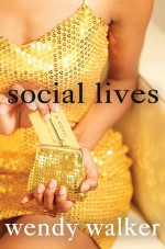 Social Lives - Wendy Walker