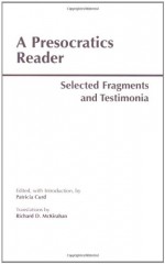 A Presocratics Reader - Patricia Curd, Richard D. McKirahan