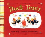 Duck Tents - Lynne Berry, Hiroe Nakata