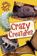 Crazy Creatures (Reality Check) - Gill Arbuthnott