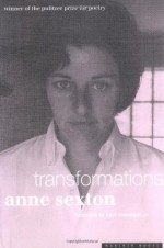 Transformations - Kurt Vonnegut, Anne Sexton, Barbara Swan
