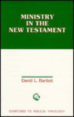 Ministry in the New Testament - David Lyon Bartlett