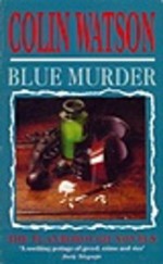 Blue Murder - Colin Watson