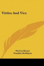 Vittles and Vice - Patricia Bronte, Franklin McMahon