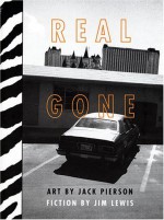 Real Gone - Jack Pierson, Christopher Phillips