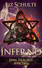 Inferno (The Jinn Trilogy Book 2) - Liz Schulte, Ev Bishop