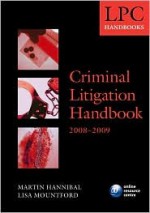 Criminal Litigation Handbook 2008-2009 - Martin Hannibal, Lisa Mountford