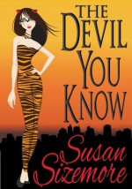 The Devil You Know - Susan Sizemore