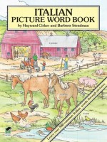 Italian Picture Word Book (Dover Children's Language Activity Books) - Hayward Cirker, Barbara Steadman