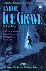 Tahoe Ice Grave - Todd Borg