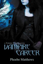 Vampire Career - Phoebe Matthews