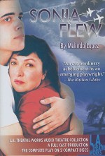 Sonia Flew - Melinda Lopez