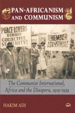 Pan-Africanism and Communism - Hakim Adi