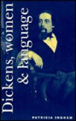 Dickens Women and Language - Patricia Ingham