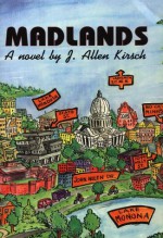 Madlands - J. Allen Kirsch