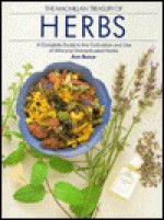 MacMillan Treasury of Herbs: A Complete Guide to the Cultivation and Use of Wild and Domesticated Herbs - Ann Bonar